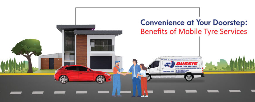 Benefits of Mobile Tyre Services in Blacktown