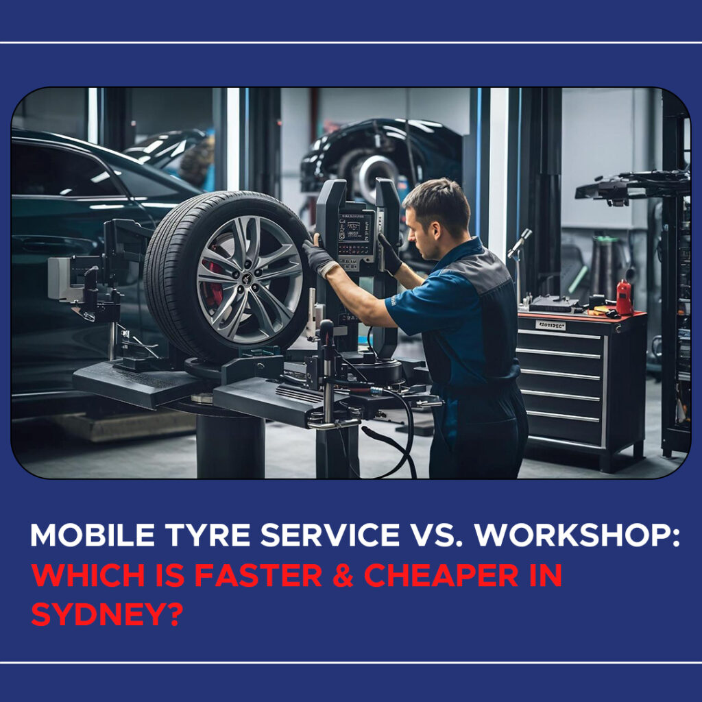 Mobile Tyre Service vs Workshop