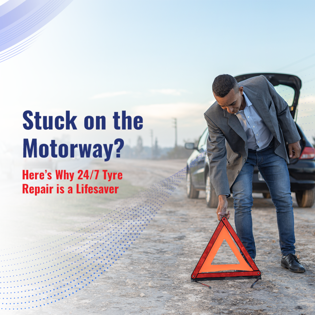 Here’s Why 24/7 Tyre Repair is a Lifesaver