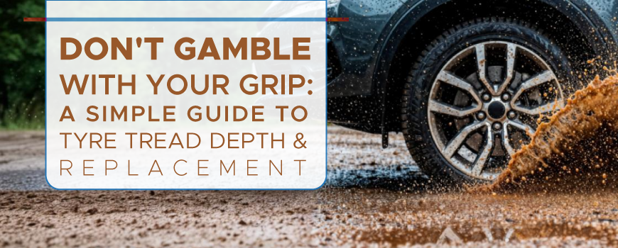 Tyre Tread Depth & Replacement