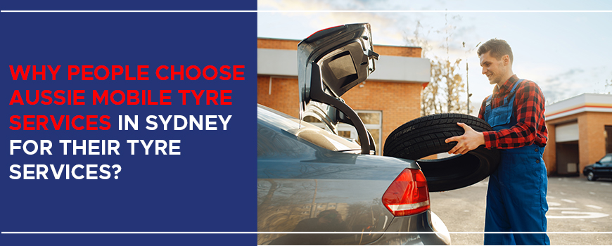 Aussie Mobile Tyre Services in Sydney